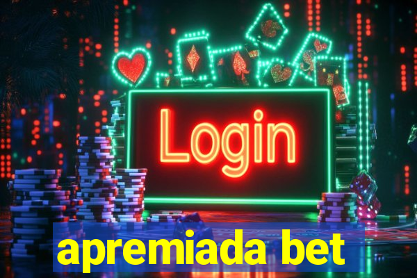 apremiada bet